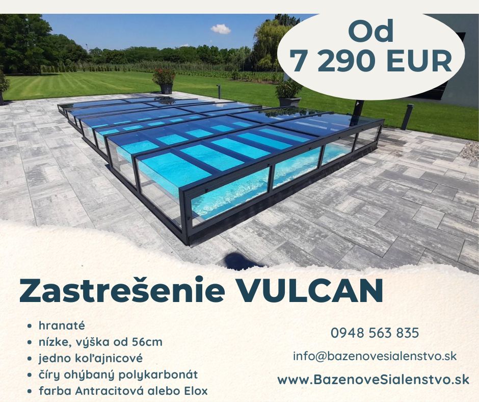 AKCIA nízke zastrešenie bazéna VULCAN